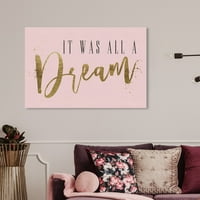 Wynwood Studio tipográfia és idézi a fali művészet vászon nyomatait: „Ez egy álom elpirul” Motivációs idézetek és mondások