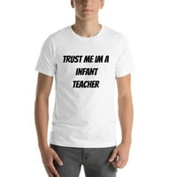 3XL bízz bennem Im egy csecsemő tanár Rövid ujjú pamut póló Undefined Ajándékok