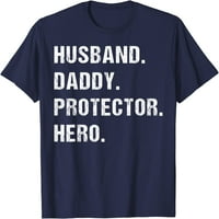 Fa férj apa védő hős Apák napi ajándék apa feleség pólóhoz